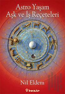 Astro Yaşam Aşk ve İş Reçeteleri