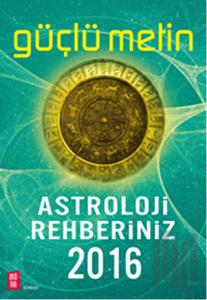 Astroloji Rehberiniz 2016