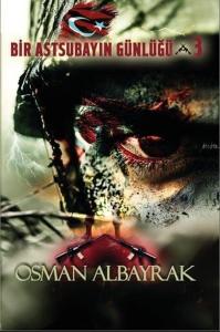 Astsubayın Günlüğü 3 - İsimsiz Kahramanlar