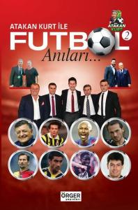 Atakan Kurt İle Futbol Anıları 2