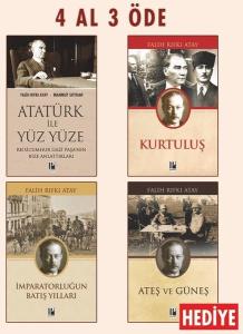 Atatürk İle Yüz Yüze - Kurtuluş-İmparatorluğun Batış Yılları - 4 Al 3 Öde Seti 2 - Ateş ve Güneş Hed
