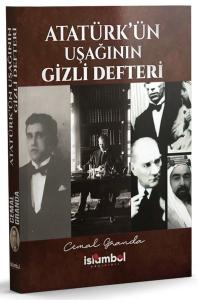 Atatürk'ün Uşağının Gizli Defteri