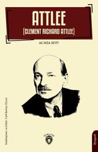 Attlee - Clement Richard Attlee
