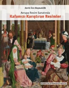 Avrupa Resim Sanatında Kafamızı Karıştıran Resimler