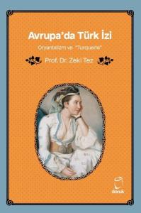 Avrupa'da Türk İzi - Oryantalizm ve Turquerie