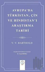 Avrupa'da Türkistan, Çin ve Hindistan'ı Araştırma Tarihi