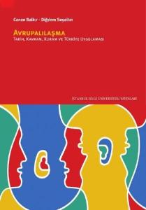 Avrupalılaşma: TarihKuramKavram ve Türkiye Uygulaması
