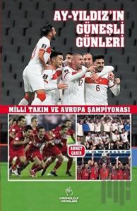 Ay-Yıldız’ın Güneşli Günleri