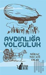 Aydınlığa Yolculuk