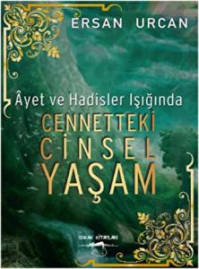 Ayet ve Hadisler Işığında Cennetteki Cinsel Yaşam