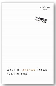 Ayetini Arayan İnsan