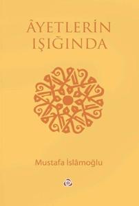 Ayetlerin Işığında