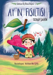 Ay'ın Fısıltısı - Gökten Üç Elma Düştü 2