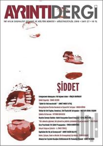 Ayrıntı Dergisi Sayı: 27 Ağustos - Eylül 2018