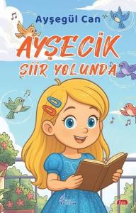 Ayşecik Şiir Yolunda