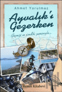 Ayvalık’ı Gezerken