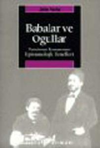 Babalar Ve Oğullar:Tanzimat Romanının Epistemolojik Temelleri