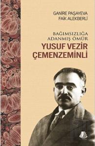 Bağımsızlığa Adanmış Ömür Yusuf Vezir Çemenzeminli