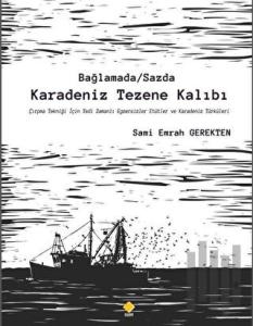 Bağlamada / Sazda Karadeniz Tezene Kalıbı