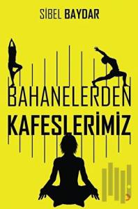 Bahanelerden Kafeslerimiz