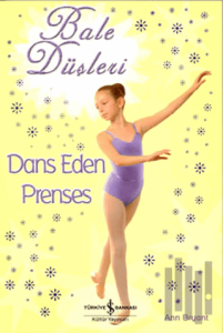 Bale Düşleri Dans Eden Prenses