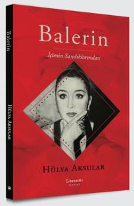 Balerin - İçimin Sandıklarından