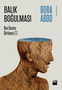 Balık Boğulması-Beni Unutma Dörtlemesi 2