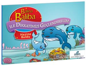 Balina Baliba ile Dikkatimizi Güçlendirelim - Hazine Buldu
