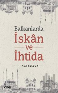 Balkanlarda İskan ve İhtida