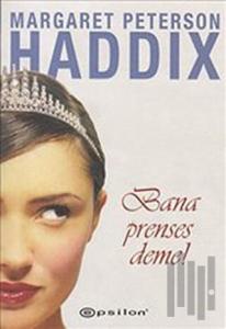 Bana Prenses Deme!