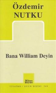 Bana William Deyin