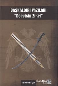 Başkaldırı Yazıları - Dervişin Zikri