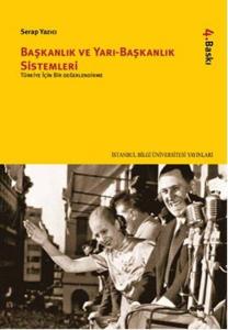 Başkanlık ve Yarı - Başkanlık Sistemleri