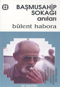 Başmusahip Sokağı Anıları