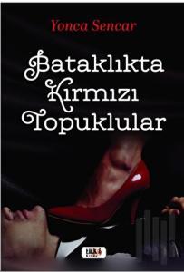 Bataklıkta Kırmızı Topuklular