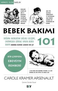 Bebek Bakımı 101 - Bir Çırpıda Ebeveyn Rehberi - Herkes İçin Sağlık