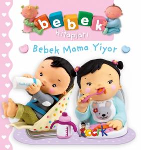 Bebek Mama Yiyor-Bebek Kitapları (Ciltli)