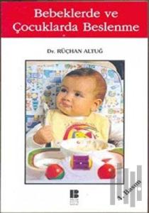 Bebeklerde ve Çocuklarda Beslenme