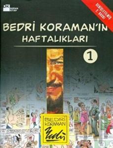 Bedri Koraman’ın Haftalıkları 1