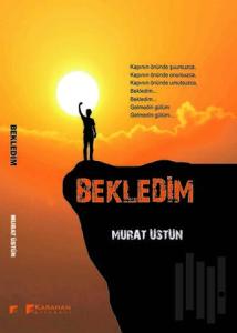 Bekledim