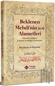 Beklenen Mehdi'nin Alametleri