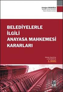 Belediyelerle İlgili Anayasa Mahkemesi Kararları (Ciltli)
