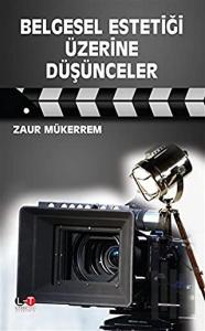 Belgesel Estetiği Üzerine Düşünceler