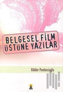 Belgesel Film Üstüne Yazılar
