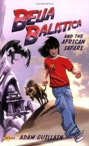 Bella Balistica and African Safari -English