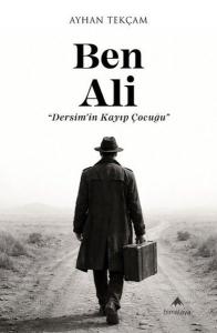 Ben Ali - Dersim'in Kayıp Çocuğu