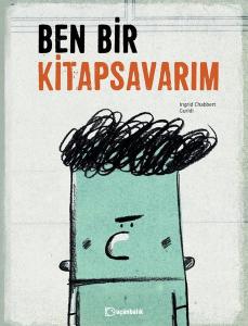 Ben Bir Kitapsavarım (Ciltli)