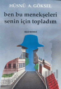 Ben Bu Menekşeleri Senin İçin Topladım