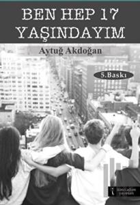Ben Hep 17 Yaşındayım