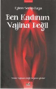 Ben Kadınım Vajina Değil